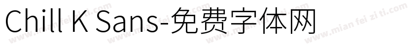 Chill K Sans字体转换